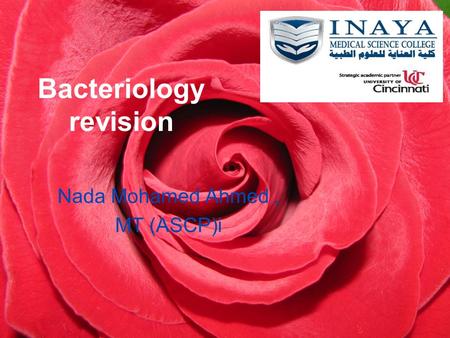 Bacteriology revision Nada Mohamed Ahmed, MT (ASCP)i.