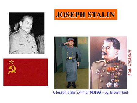 JOSEPH STALIN. JOSEPH STALIN (MAN OF STEEL)BORN IOSIF DJUGASHVILI --STALIN WAS BORN IN 1879 INTO A POOR FAMILY. --EARNED A FULL SCHOLARSHIP TO A SEMINARY.