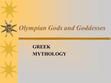 Olympian Gods and Goddesses