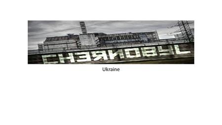 Ukraine. Background On April 26, 1986, a sudden surge of power during a reactor systems test destroyed Unit 4 of the nuclear power station at Chernobyl,