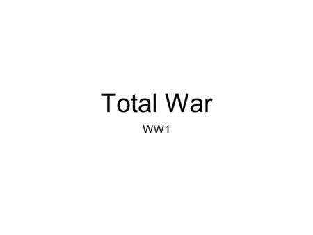 Total War WW1. A Global Conflict War dragged On Main militaries looked beyond Europe for help.