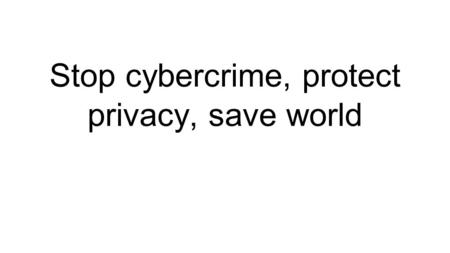 Stop cybercrime, protect privacy, save world. Chris Monteiro Cybercrime, dark web and internet security researcher Systems administrator Pirate / Digital.