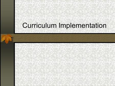 Curriculum Implementation