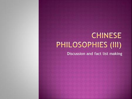 Discussion and fact list making.  學而時習之、不亦說乎。有朋自遠方來、不亦 樂乎。人不知而不慍、不亦君子乎。 Isn't it a pleasure to study and practice what you have learned? Isn't it also.