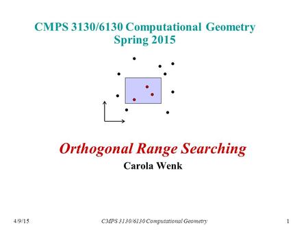 CMPS 3130/6130 Computational Geometry Spring 2015