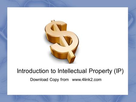 Introduction to Intellectual Property (IP) Download Copy from www.4link2.com.