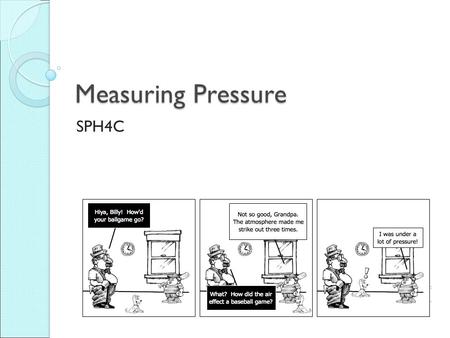 Measuring Pressure SPH4C. Static Pressure Head For any point in a static fluid, the height of the column above that point is called the static pressure.