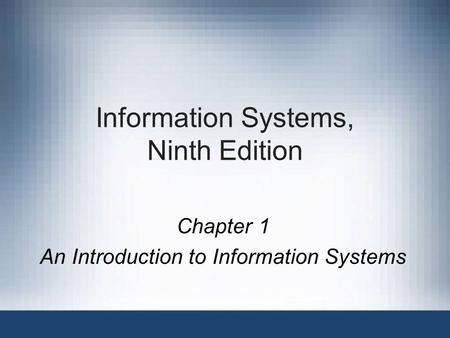 Information Systems, Ninth Edition