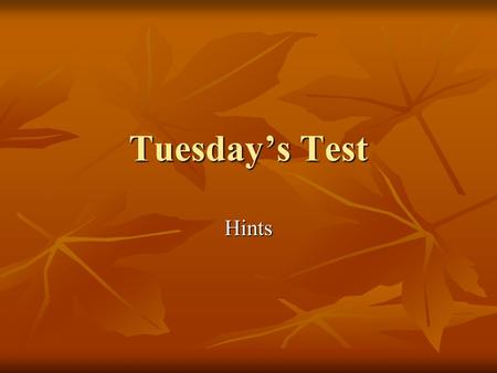 Tuesday’s Test Hints. Integers A set of Integers is shown by I. A set of Integers is shown by I. I = (…-4, -3, -2, -1, 0, 1, 2, 3, 4 …) I = (…-4, -3,