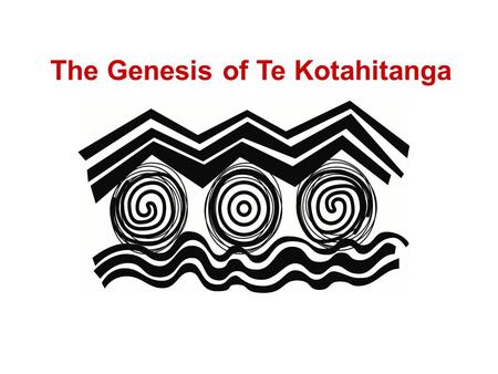 The Genesis of Te Kotahitanga. 2001: The Scoping Exercise Research initiated by Professor Russell Bishop and Dr Mere Berryman with support from kuia and.