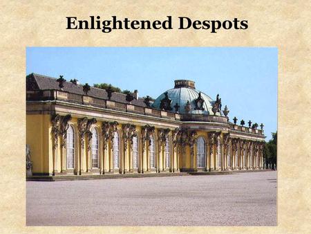 Enlightened Despots. Effects of the Enlightenment England –Civil war and establishment of a limited monarchy –Anger in the colonies because they are treated.