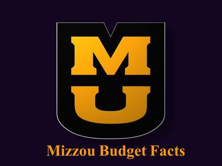 Mizzou Budget Facts. Current Funds Budget Sources Fiscal Year 2009 (Includes Extension and UM Health Care) *See the following slide for detail.