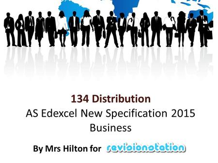 134 Distribution AS Edexcel New Specification 2015 Business