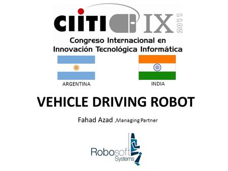 Fahad Azad,Managing Partner VEHICLE DRIVING ROBOT INDIA ARGENTINA.