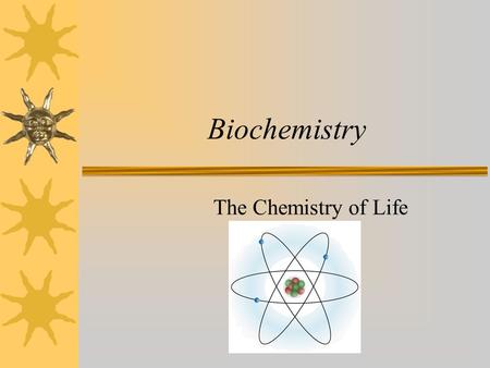 Biochemistry The Chemistry of Life. Matter Matter - anything that has mass and takes up space (volume). To determine the mass of an object you must use.