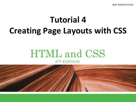 Tutorial 4 Creating Page Layouts with CSS