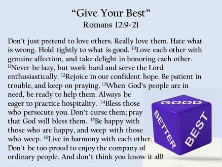 “Give Your Best” Romans 12:9-21