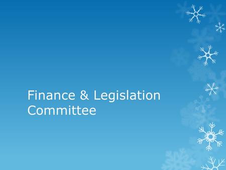 Finance & Legislation Committee. F & L Committee’s Charge Committee Goals/Objectives (charge)  Under the direction of the Executive Board, provide for.