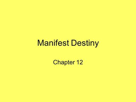 Manifest Destiny Chapter 12. I.The Oregon Country A.Rivalry in the Northwest 1.Oregon Country—included all modern day Oregon, Washington, and Idaho plus.