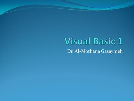 Dr. Al-Mothana Gasaymeh. Software Software : is a collection of programs, data, and information “ instructions for the hardware “ Program : Set of instructions.