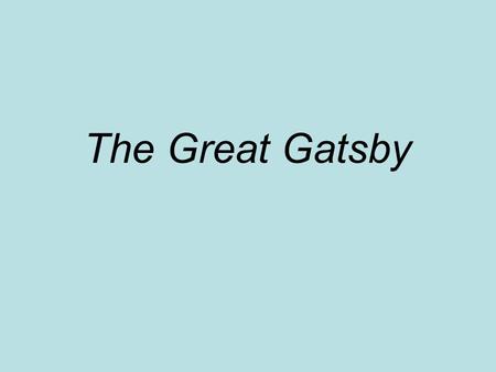 The Great Gatsby. Chapter One Summarize what happened in the chapter. Help each other clarify. Ask questions if you’re confused.