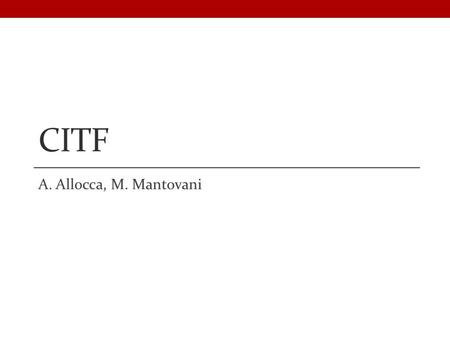 CITF A. Allocca, M. Mantovani. Outline CITF schematic Resonance conditions Effect of the misalignment on the error signals Comparison with Virgo+ Effect.