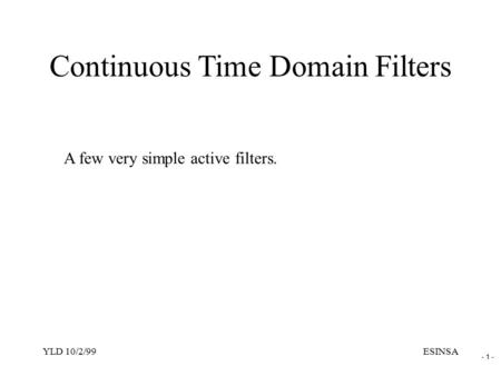 Continuous Time Domain Filters