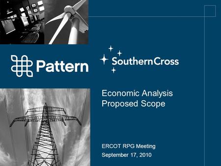 Economic Analysis Proposed Scope ERCOT RPG Meeting September 17, 2010.