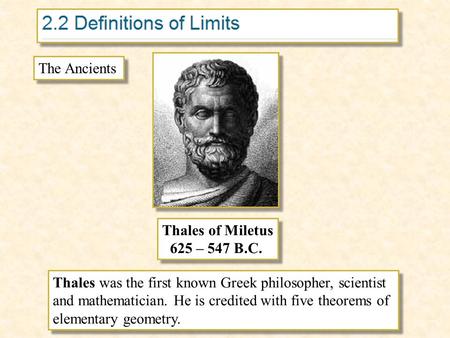 Thales was the first known Greek philosopher, scientist and mathematician. He is credited with five theorems of elementary geometry. Thales was the first.