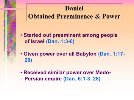 Obtained Preeminence & Power