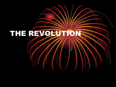 THE REVOLUTION. BY 1775 MANY COLONISTS WERE SO ANGRY WITH BRITAIN THAT THEY WERE CALLING FOR WAR. OTHERS DID NOT WANT TO FIGHT WITH BRITAIN. THEY REMAINED.