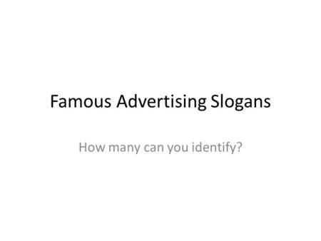 Famous Advertising Slogans