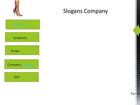 AboutAbout usus Locations Prices Company increaseincrease Exit Slogans Company Click on a item to begin For immediate assistance dial 0 using the phone.