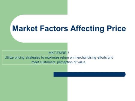 Market Factors Affecting Price