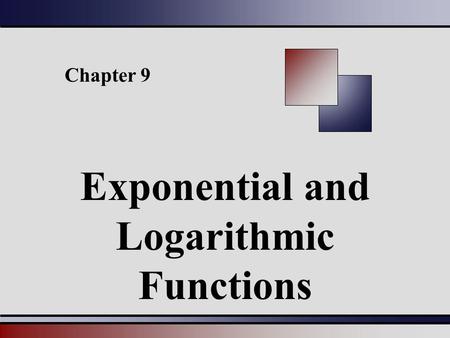 Exponential and Logarithmic Functions