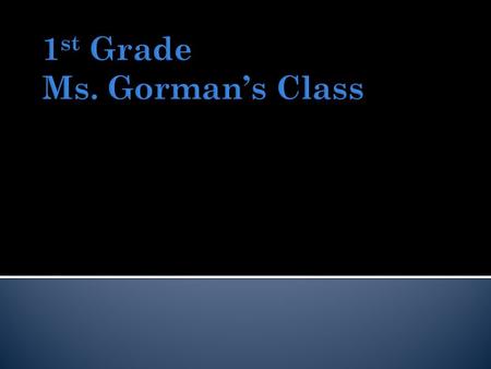  7:30 – 7:45 Grammar/Morning Show   7:45 – 9:30 MATH / READING (Group 1)  Whole Group  Centers   9:30 – 10:30 MATH/READING (Group 2)  Whole Group.