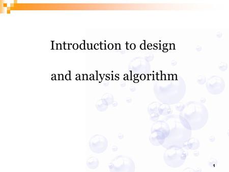 Introduction to design and analysis algorithm