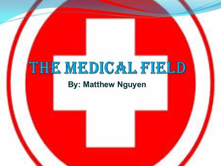 By: Matthew Nguyen. Tasks and responsibilities of a doctor Caring for your patients Saving people’s lives with medicine Helping others Curing illnesses.