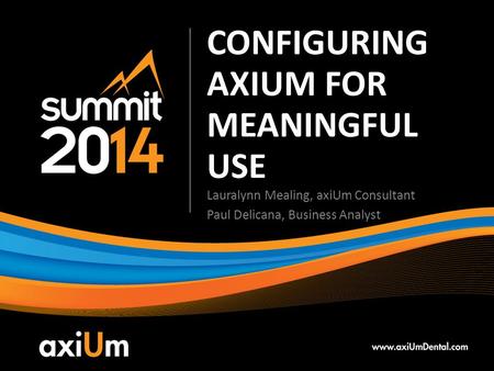 Configuring axiUm for Meaningful Use