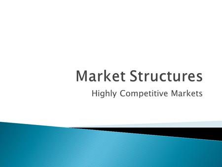 Highly Competitive Markets.  Aim: To what extent is OPEC a monopoly?  Homework: Read section on Imperfectly Competitive Markets, write down definitions.