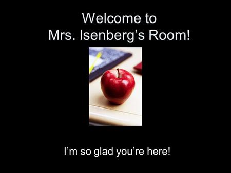 Welcome to Mrs. Isenberg’s Room! I’m so glad you’re here!