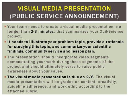 Visual Media Presentation (Public Service Announcement)