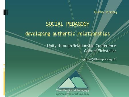 SOCIAL PEDAGOGY developing authentic relationships