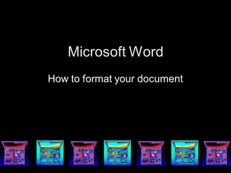 Microsoft Word How to format your document. Editing – It is important It is important to edit your work for mistakes. To do this we use  Spell Check.