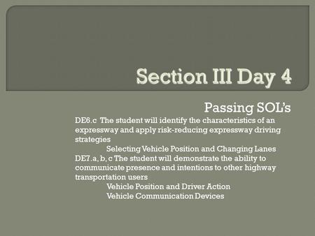 Section III Day 4 Passing SOL’s