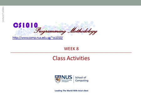 WEEK 8 Class Activities Lecturer’s slides.