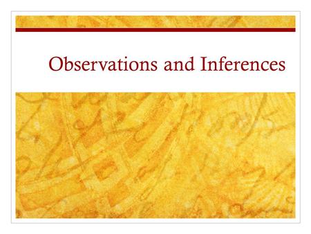 Observations and Inferences. Bell Work- Start a new page, and answer this in your notebook. Look at this picture. In your science notebook, write a one.