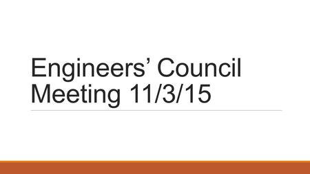 Engineers’ Council Meeting 11/3/15. OHI/O Hackathon Volunteering Task# VolunteersDateStart TimeEnd TimeHours/shiftLocationNotes Swag Bag Compiler511/12/20156:00.