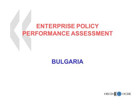 1 ENTERPRISE POLICY PERFORMANCE ASSESSMENT BULGARIA.