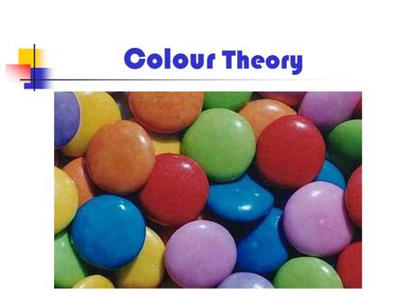 Colour Theory.